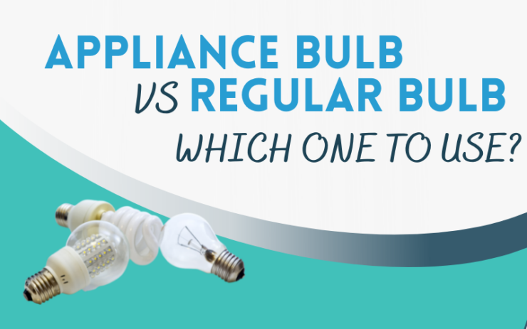 difference-between-appliance-bulb-and-regular-which-one-to-use