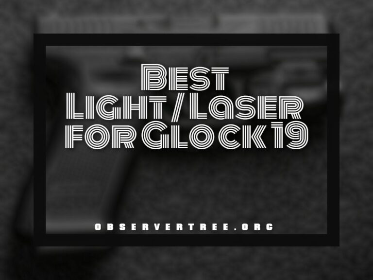 Best Light Laser for Glock 19